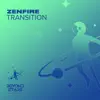 Zenfire - Transition - Single